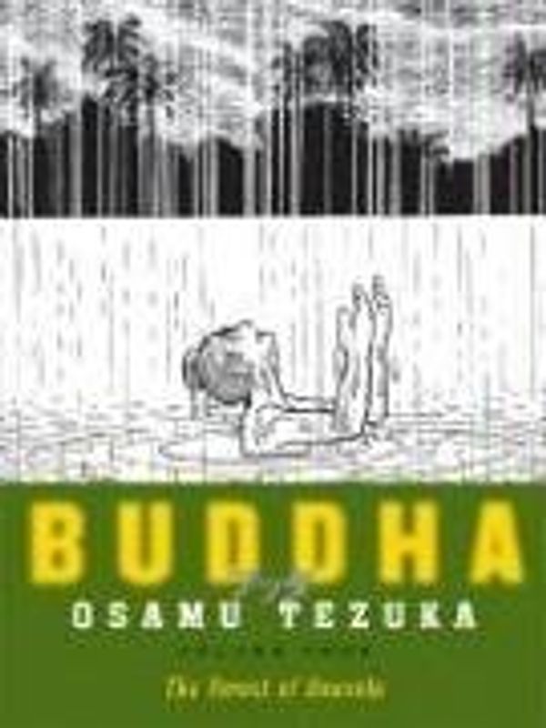 Buddha: Volume 4: The Forest of Uruvela - Tezuka, Osamu