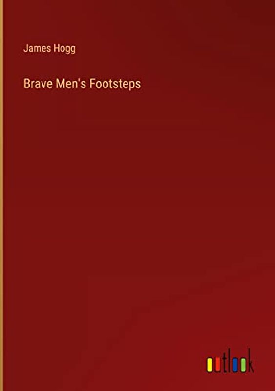 Brave Men's Footsteps