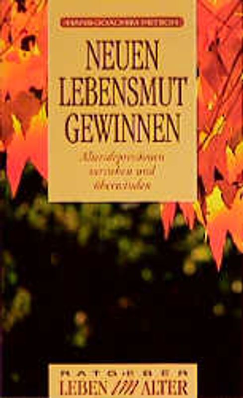 Neuen Lebensmut gewinnen