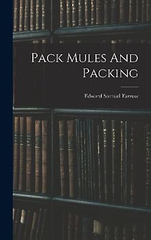 Pack Mules And Packing