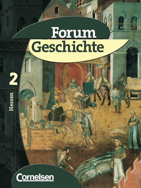 Forum Geschichte - Gymnasium Hessen - Bisherige Ausgabe / Band 2 - Das Mittelalter und die Frühe Neuzeit