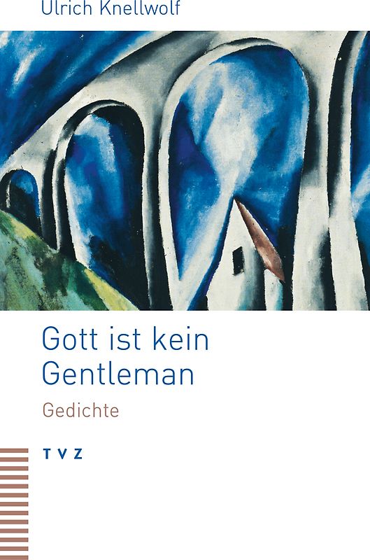 Gott ist kein Gentleman