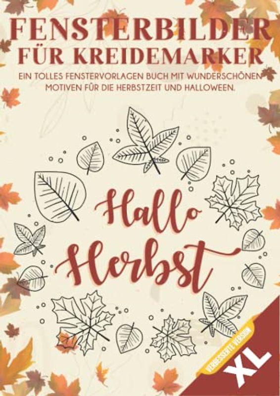 Fensterbilder für Kreidemarker Halloween und Herbst: Fenstervorlagen für Kinder und Erwachsene - XL Kreative Fensterdeko zum Bemalen mit dem abwischbaren Kreidestift!