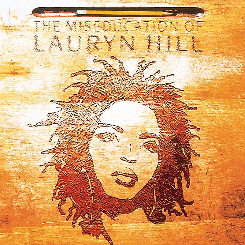 Lauryn Hill - The Miseducation of Lauryn Hill