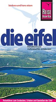 Reise Know-How Die Eifel. Reiseführer für individuelles Entdecken