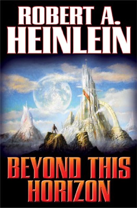 Beyond This Horizon - Heinlein, Robert A.