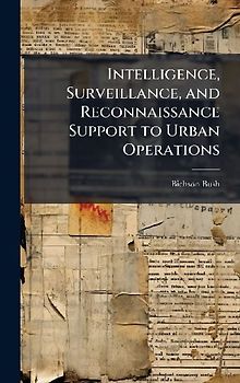 Intelligence, Surveillance, and Reconnaissance Support to Urban Operations