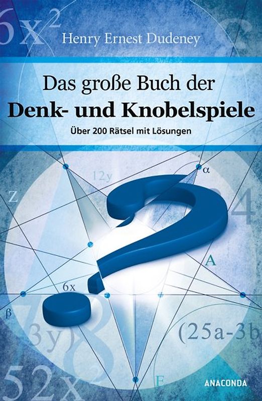 Das große Buch der Denk- und Knobelspiele