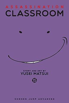 Assassination Classroom, Vol. 15: Shonen Jump Advanced Manga Edition