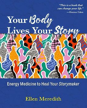 Your Body Lives Your Story