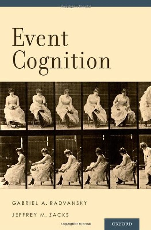 Event Cognition - Radvansky, Gabriel A.