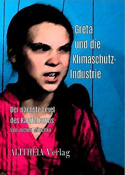 Greta und die Klimaschutz-Industrie