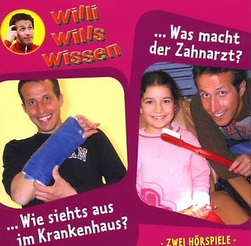 Willi Wills Wissen: Folge 8 - Wie siehts aus im Krankenhaus? / Was macht der Zahnarzt?