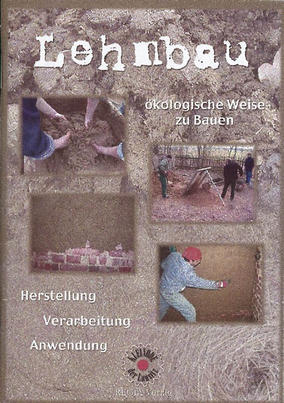 Lehmbau - ökologische Weise zu Bauen
