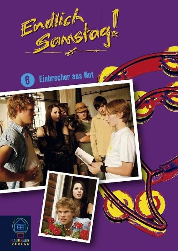 Endlich Samstag! - Einbrecher aus Not (Bd. 6)