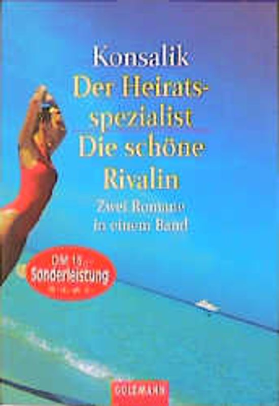 Der Heiratsspezialist /Die schöne Rivalin