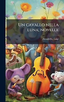 Un cavallo nella luna; novelle