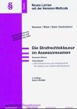 Assessorbasics - Die Strafrechtsklausur im Assessorexamen