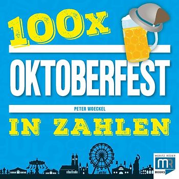 100 x – Oktoberfest in Zahlen