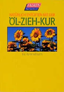 Natürlich entgiften mit der Öl-Zieh-Kur