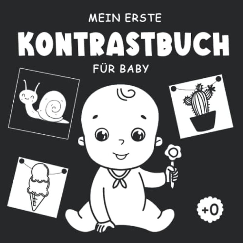 Mein erste Kontrastbuch für Baby: Schwarz und Weißes kontrastkarten buch für Neugeborene und babys ab 0 Monaten