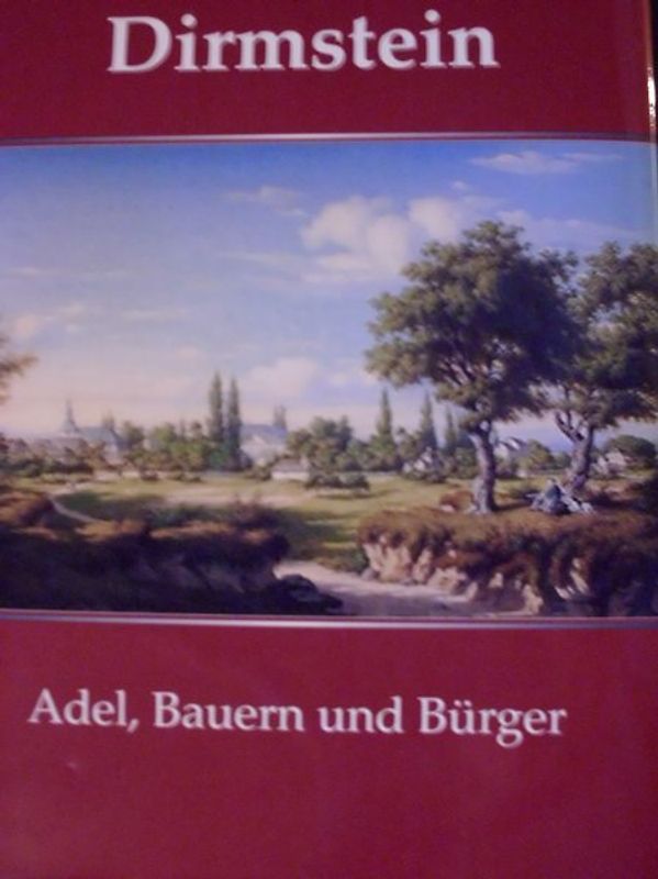 Dirmstein - Adel, Bauer und Bürger