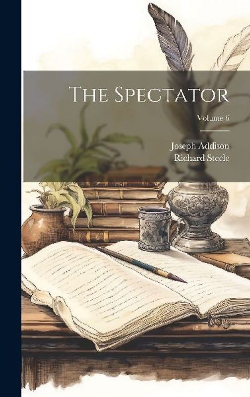 The Spectator; Volume 6