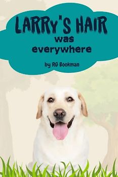 Larry's Hair was Everywhere!