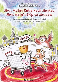 Mrs. Mollys Reise nach Moskau / Mrs. Molly's trip to Moscow