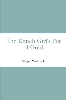 The Ranch Girl's Pot of Gold