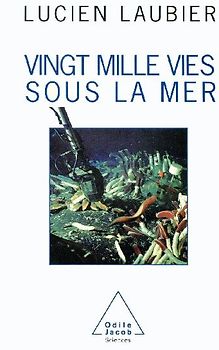Twenty Thousand Lives Under the Sea / Vingt mille vies sous la mer