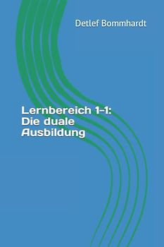 Lernbereich 1-1: Die duale Ausbildung