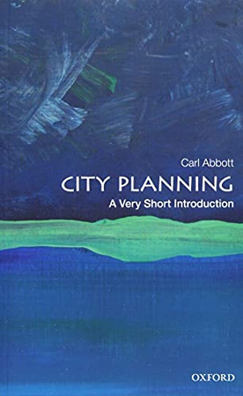 City Planning: A Very Short Introduction (Very Short Introductions)