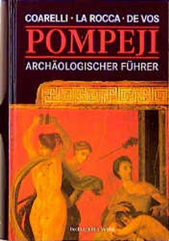 Pompeji. Archäologischer Führer