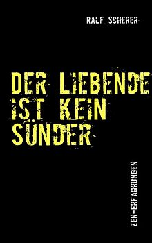 Der Liebende ist kein Sünder