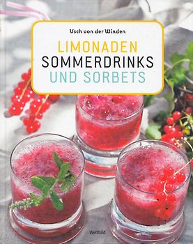 Limonaden, Sommerdrinks und Sorbets - Usch von der Winden [Gebundene Ausgabe, Weltbild]