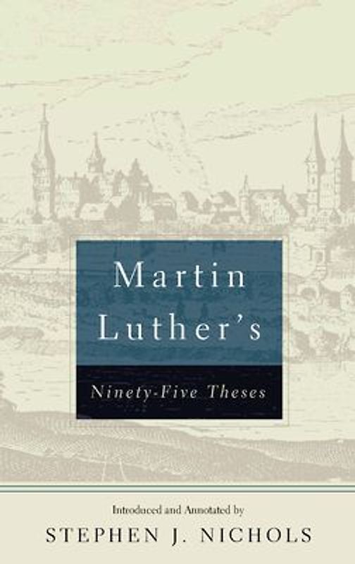 Martin Luther's Ninety-Five Theses