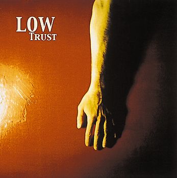 Low - Trust