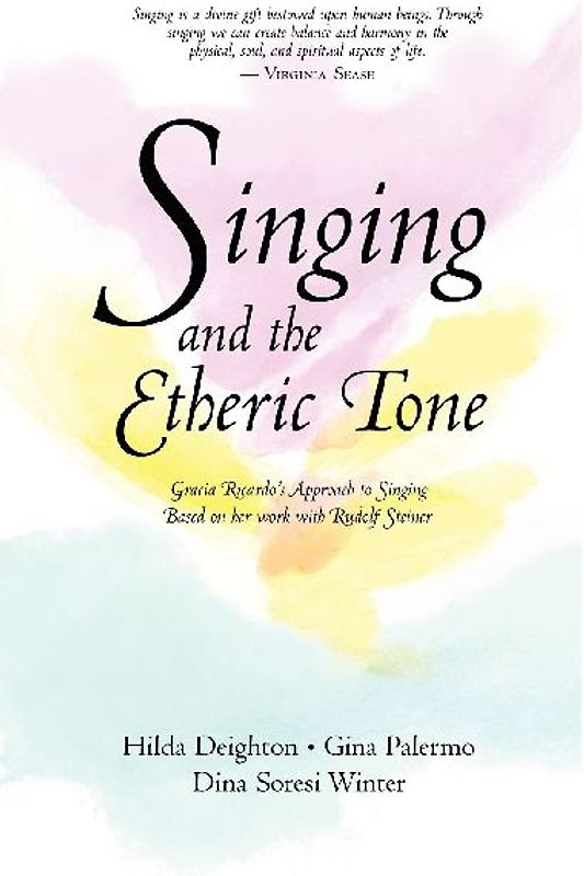Singing and the Etheric Tone
