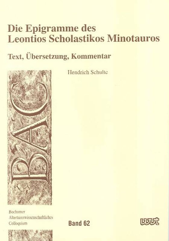 Die Epigramme des Leontios Scholastikos Minotauros