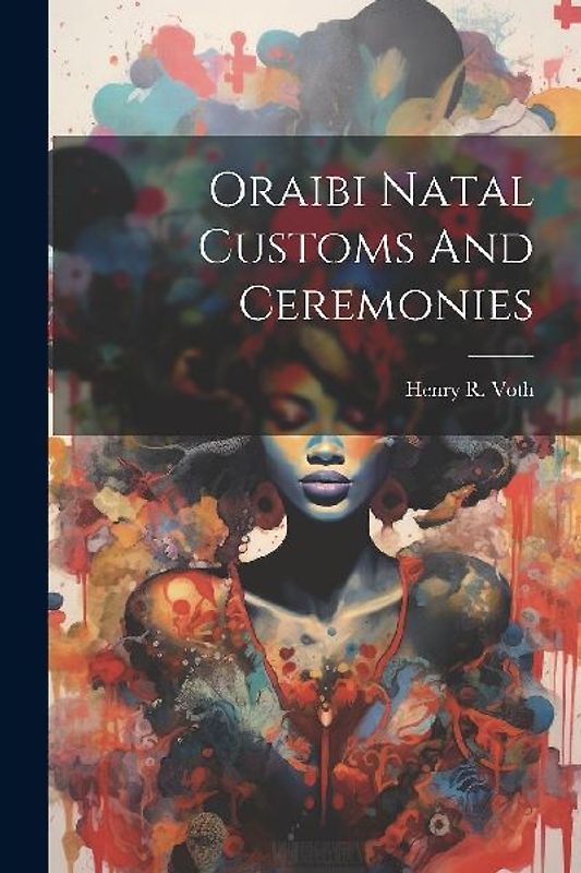 Oraibi Natal Customs And Ceremonies