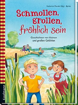 Schmollen, grollen, fröhlich sein