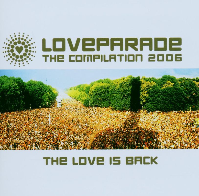 Various - Loveparade 2006-the Love Is Back