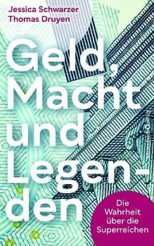 Geld, Macht und Legenden