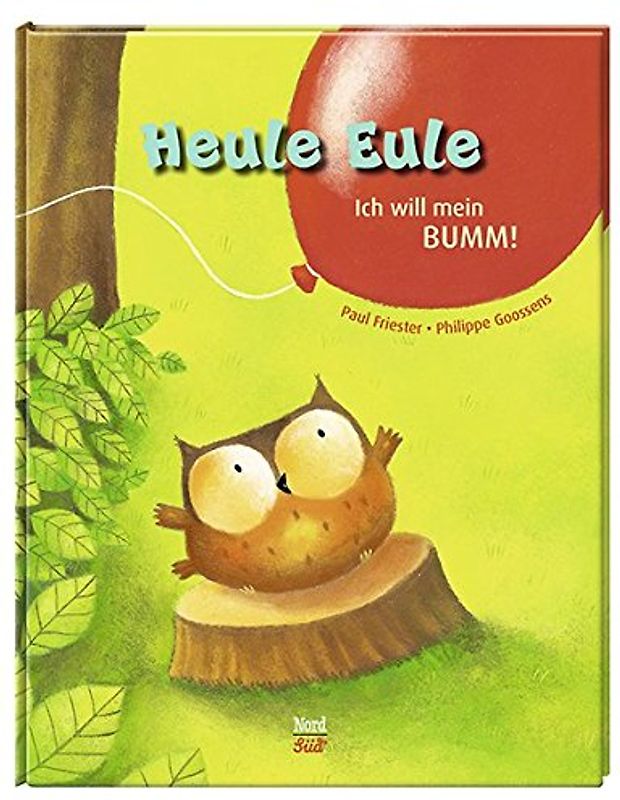 Heule Eule - Ich will mein BUMM!