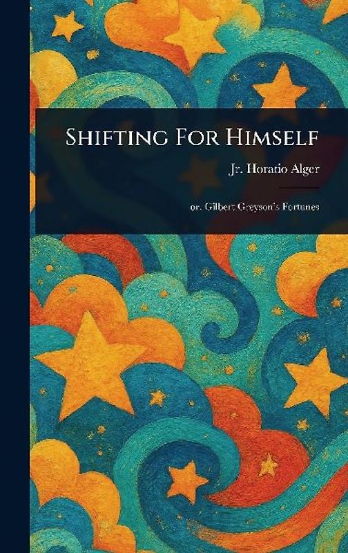 Shifting For Himself