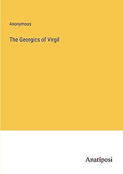 The Georgics of Virgil