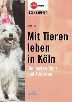 Mit Tieren leben in Köln