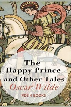The Happy Prince and Other Tales