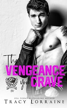 The Vengeance You Crave: A Dark College Bully Romance (Maddison Kings University, Band 4)
